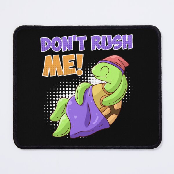 Item preview, Do not rush me sleep shirt Chill Relax designed and sold by CallasgerJumble.