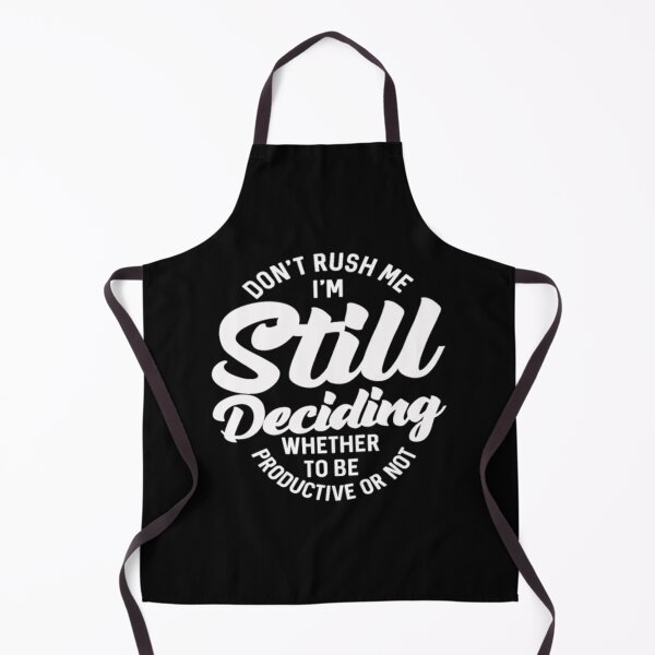 Item preview, Don't Rush Me I'm Still Deciding Whether To Be Pro designed and sold by CallasgerJumble.
