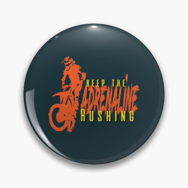 Item preview, Keep Adrenaline Rushing, Enduro, Motorcross, MX designed and sold by CallasgerJumble.