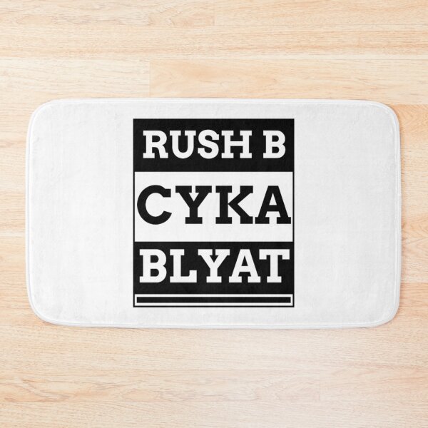 Item preview, RUSH B CYKA BLYAT designed and sold by CallasgerJumble.