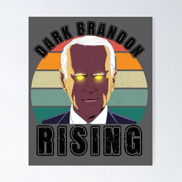 Dark Brandon Rising Joe Biden Funny Political Liberal Meme