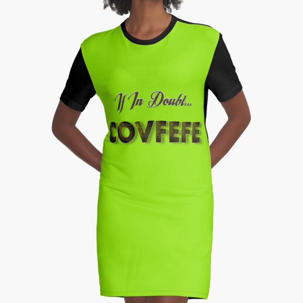 Item preview, If In Doubt, Covfefe! Covfefe T-Shirt designed and sold by iNukeDesign.