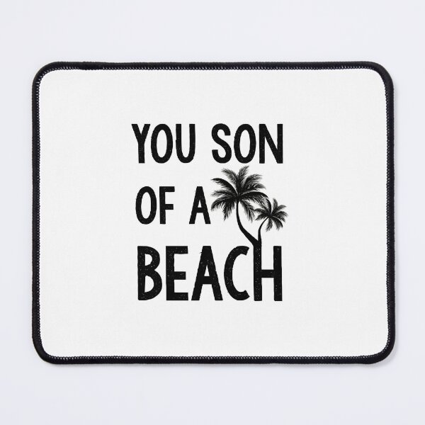 Item preview, You Son Of A Beach Funny Saying  designed and sold by Tema EL.