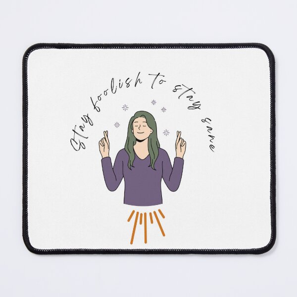 Item preview, Nice motivational quotes , Stay foolish to stay sane designed and sold by adee1122.