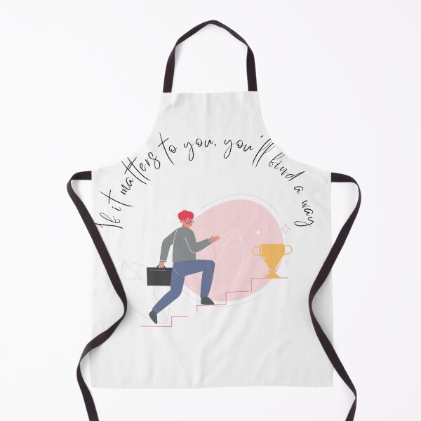 Item preview, Nice motivational quotes , if it matters to you, you'll find a way designed and sold by adee1122.