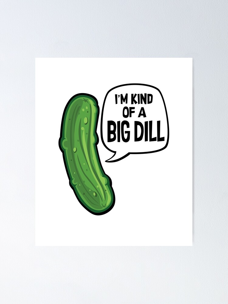 Puns - I'm Kind of a Big Dill Throw Pillow by The Lady Derp