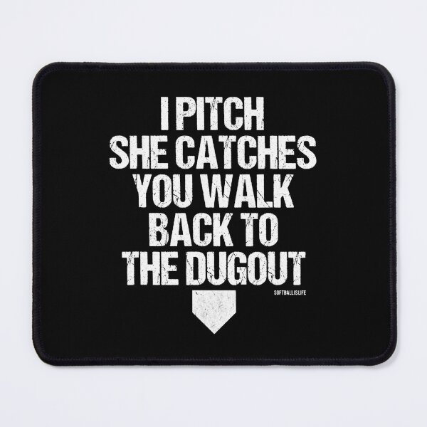 Item preview, I Pitch She Catches You Walk Back To The Dugout Funny Girls Fastpitch Catcher Pitcher Baseball Softball designed and sold by MichelSorour.