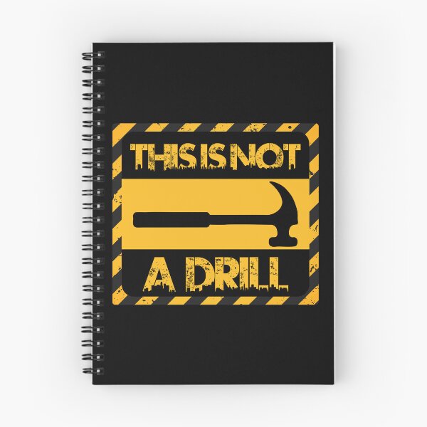 Item preview, This is Not a Drill designed and sold by Camgrounden.