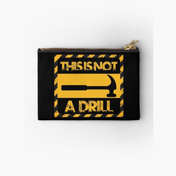 Item preview, This is Not a Drill designed and sold by Camgrounden.