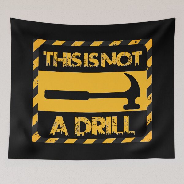 Item preview, This is Not a Drill designed and sold by Camgrounden.