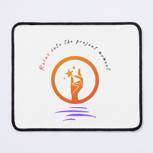 Item preview, Nice motivational quotes , Relax into the present movement designed and sold by adee1122.