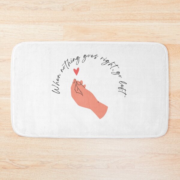 Item preview, Nice motivational quotes , When nothing goes right, go left designed and sold by adee1122.
