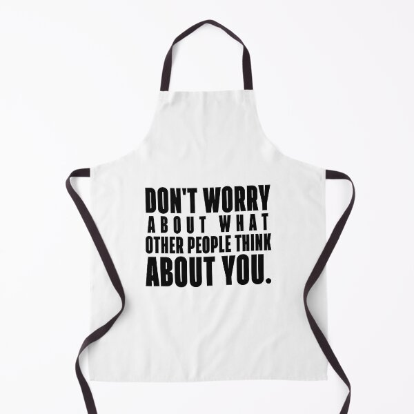 Item preview, Don't worry about what other people think about you. designed and sold by 1Lio.
