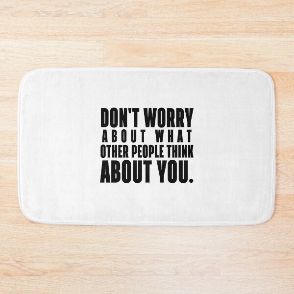 Item preview, Don't worry about what other people think about you. designed and sold by 1Lio.
