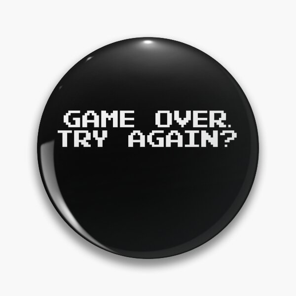 Item preview, GAME OVER TRY AGAIN Video Game Quotes Pixelated designed and sold by everything4eva.