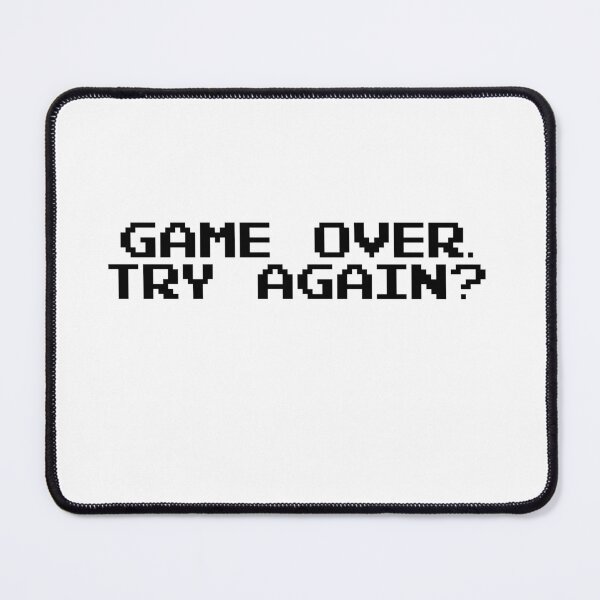 Item preview, GAME OVER TRY AGAIN Video Game Quotes Pixelated designed and sold by everything4eva.
