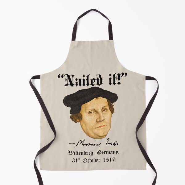 Item preview, “Nailed it!” -Martin Luther designed and sold by DotorEaon.