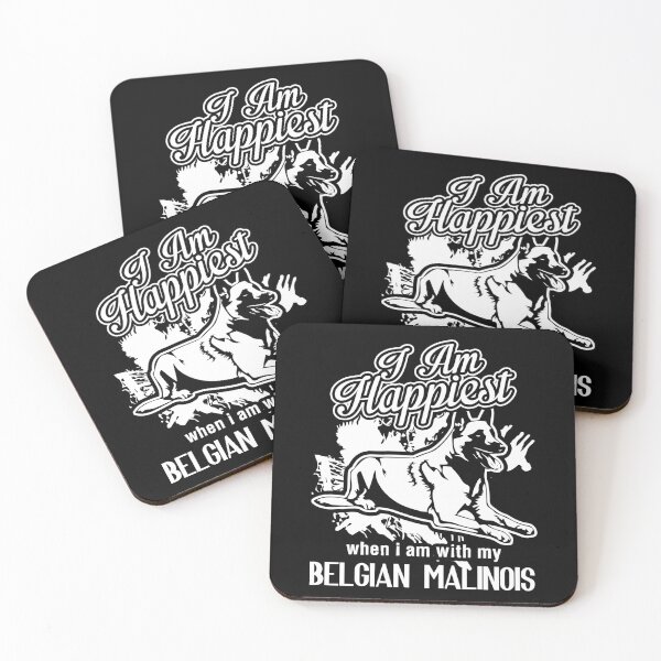 Item preview, I Am Happiest When I Am With My Belgian Malinois designed and sold by UnknownArtistt.