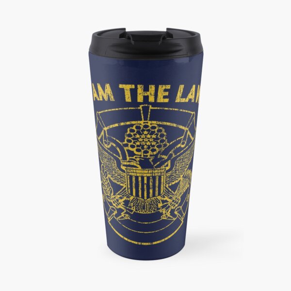 I Am the Law Travel Mug
