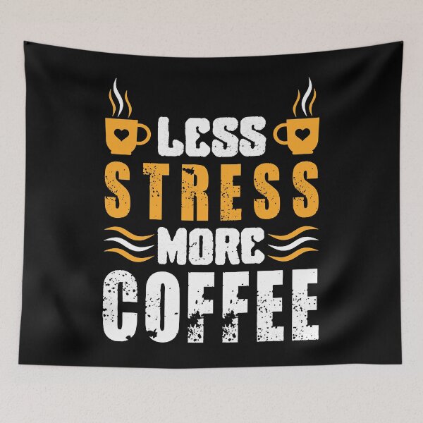 Item preview, Less Stress More Coffee designed and sold by fadimblackli.