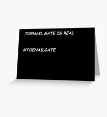 Tarjeta de felicitación Toenail Gate