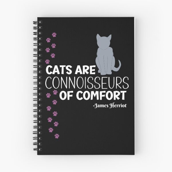 Item preview, cats are connoisseurs of comfort James Herriot quote designed and sold by EvergreenWhimsy.