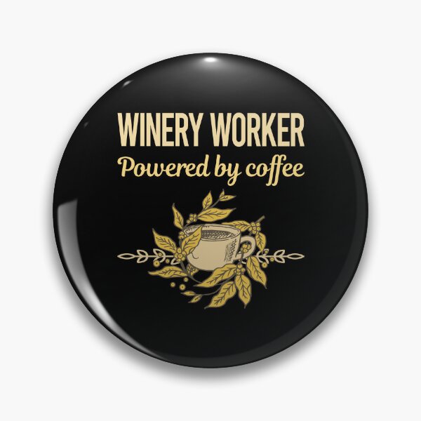Item preview, Powered By Coffee Winery Worker designed and sold by toniabrendaom.