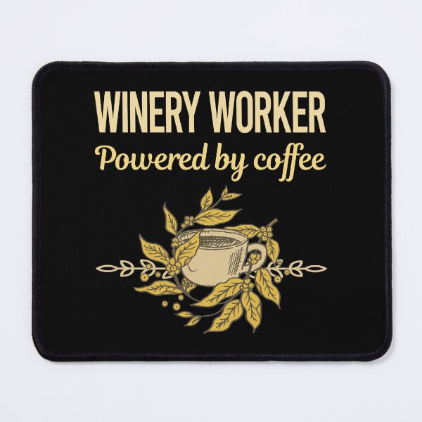 Item preview, Powered By Coffee Winery Worker designed and sold by toniabrendaom.