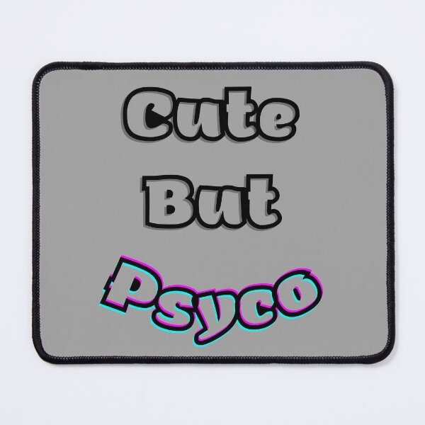 Item preview, Cute But Psyco designed and sold by Zani Art.