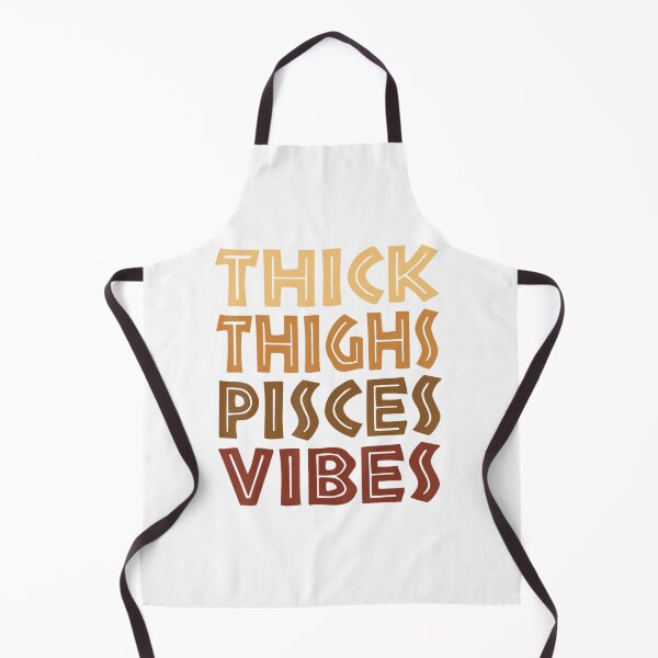 Item preview, Thick Thighs Pisces Vibes Melanin Black Women Horoscope designed and sold by DuyHerry.