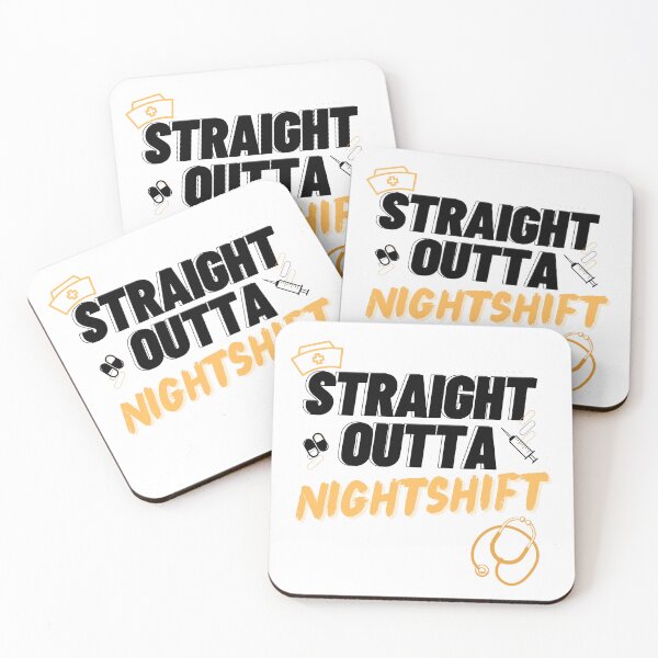 Item preview, Straight outta nightshift designed and sold by RandiMullins.