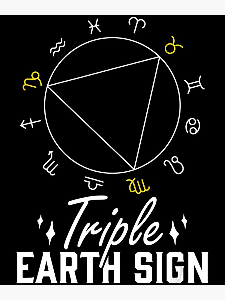 "Triple Earth Sign Taurus Capricorn Virgo" Poster for Sale by ThaiHarry