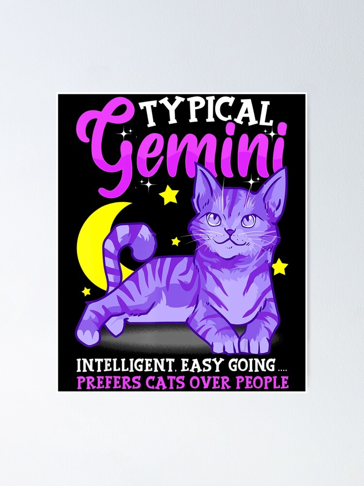 Typical Gemini Horoscopes Astrology Cat Poster For Sale By