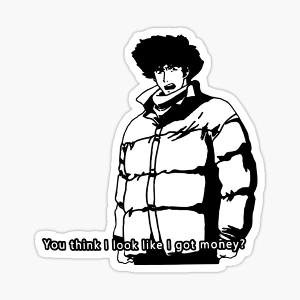 Cowboy Bebop I Got Money Sticker