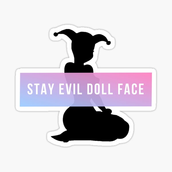 Stay Evil Doll Face Pegatina