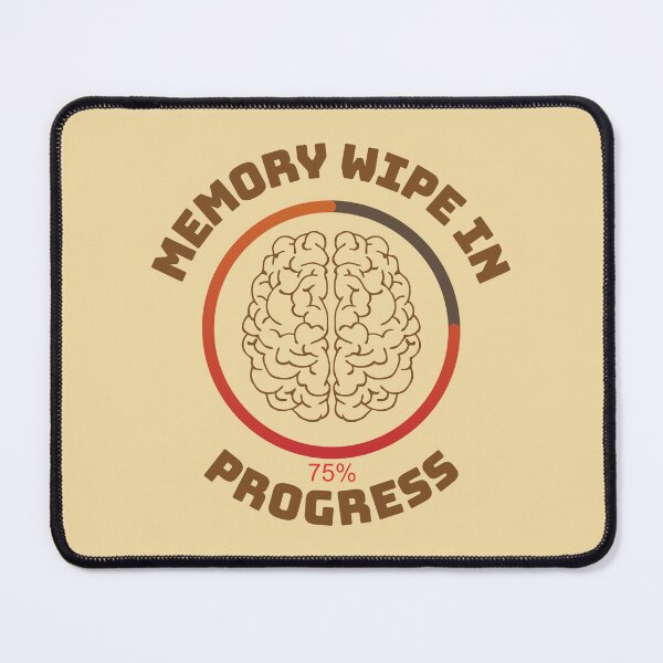 Item preview, memory wipe in progress funny tee designed and sold by quickkaart.