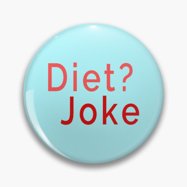 Item preview, Diet Joke    designed and sold by Shopunderr.
