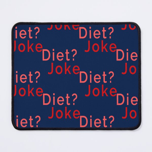 Item preview, Diet Joke    designed and sold by Shopunderr.