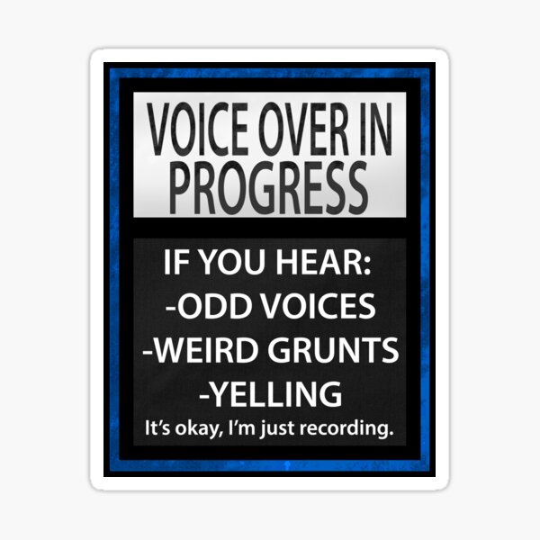 Item preview, Voice Over In Process - Blue Border designed and sold by Christopher Manalastas.
