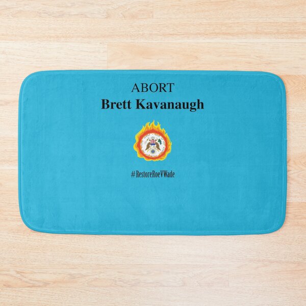 Item preview, Restore Roe V Wade – Abort Brett Kavanaugh  designed and sold by ThibaultMassons.