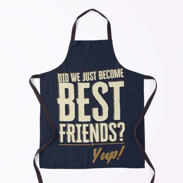 Item preview, Did We Just Become Best Friends? Yup Quote designed and sold by Meta Cortex.