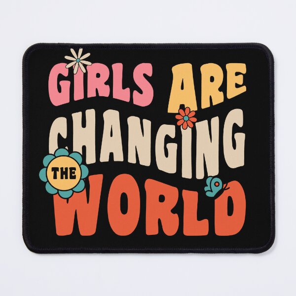 Item preview, Girls are changing the world Motivational Empowerment Woman designed and sold by Designer-Girl.
