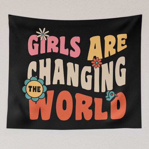 Item preview, Girls are changing the world Motivational Empowerment Woman designed and sold by Designer-Girl.