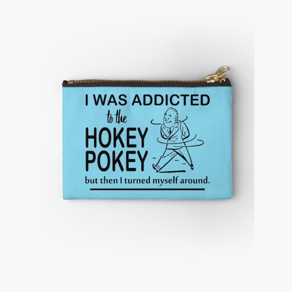Item preview, I Was Addicted To The Hokey Pokey designed and sold by scooterbaby.