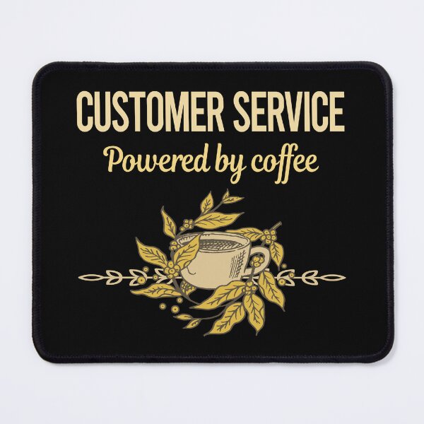 Item preview, Powered By Coffee Customer Service designed and sold by trinayolkcelia.