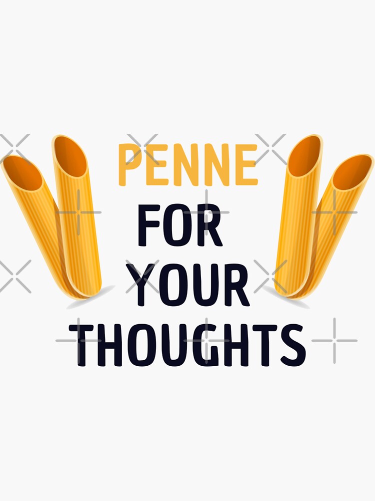 "Penne For Your Thoughts" Sticker For Sale By HuGoDesignZ | Redbubble