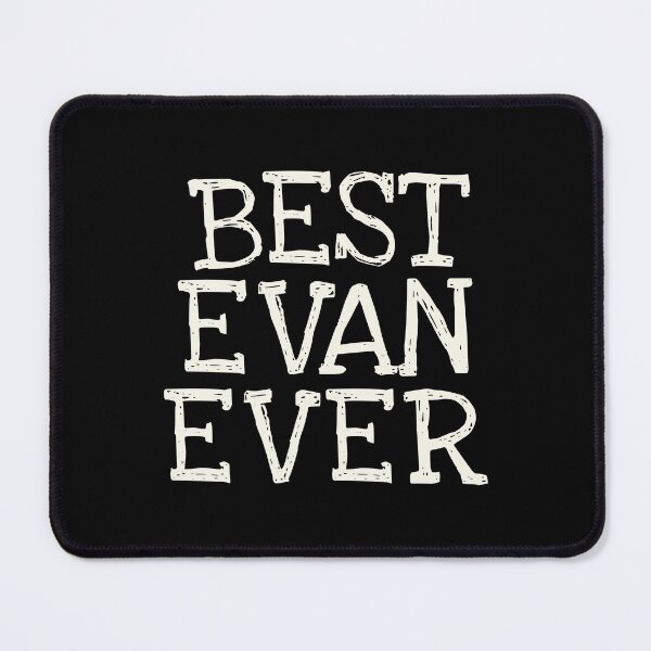 Item preview, Best Evan Ever Funny Personalized Name designed and sold by MariosNydras.