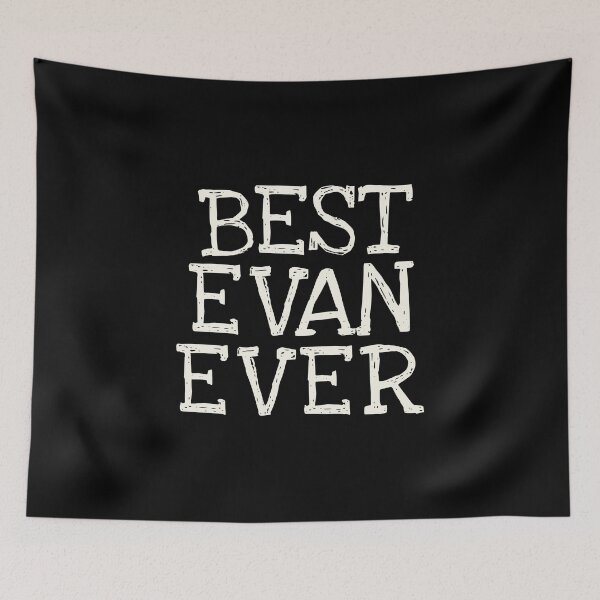 Item preview, Best Evan Ever Funny Personalized Name designed and sold by MariosNydras.
