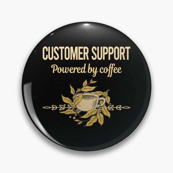 Item preview, Powered By Coffee Customer Support designed and sold by trinayolkcelia.