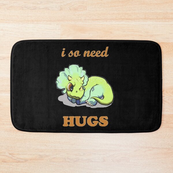 Item preview, I so need hugs designed and sold by Diesel Drinking Dinosaurs.